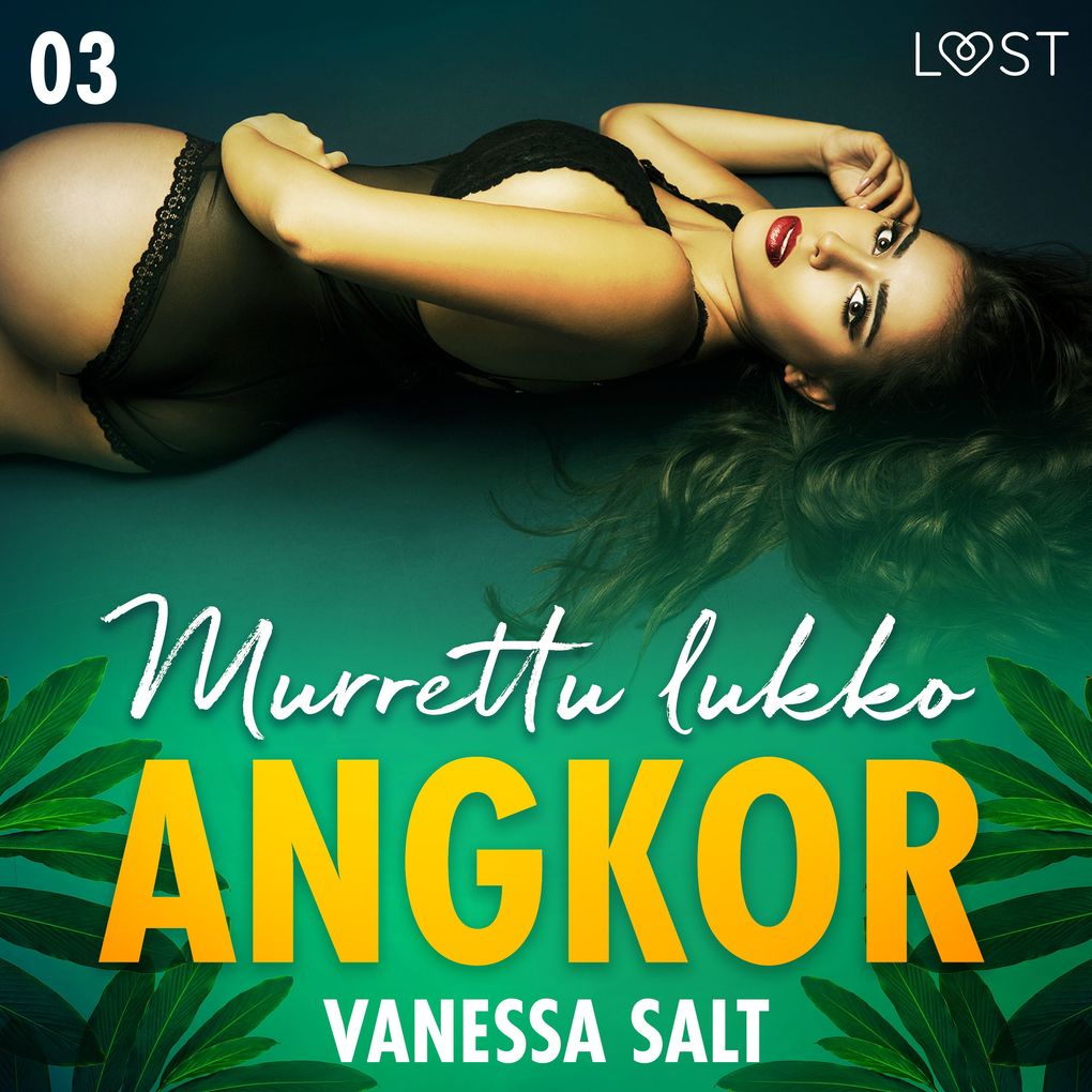 Produktbild: Angkor 3: Murrettu lukko - eroottinen novelli | Vanessa Salt
