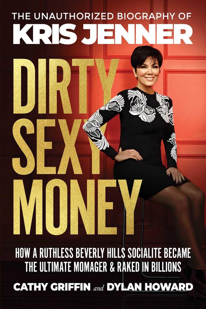 Produktbild: Dirty Sexy Money | Dylan Howard, Cathy Griffin