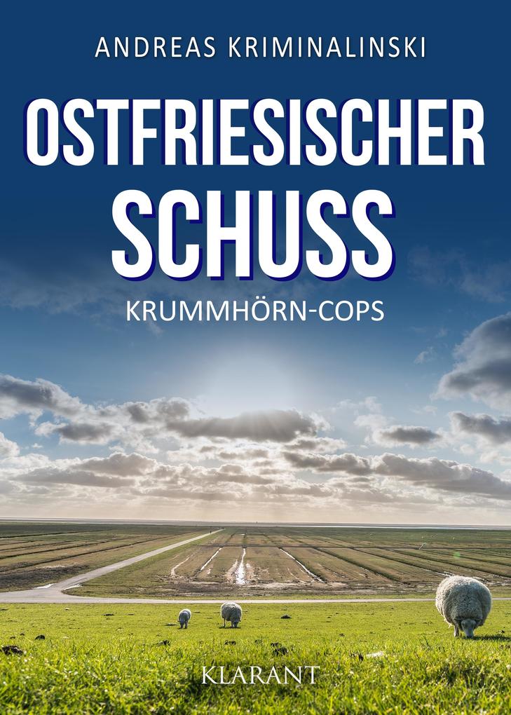 Produktbild: Ostfriesischer Schuss. Ostfrieslandkrimi | Andreas Kriminalinski