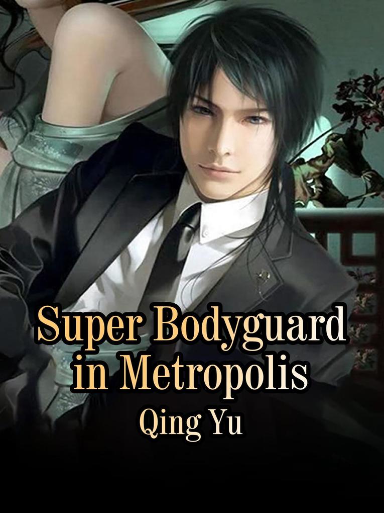 Super Bodyguard in Metropolis als eBook epub