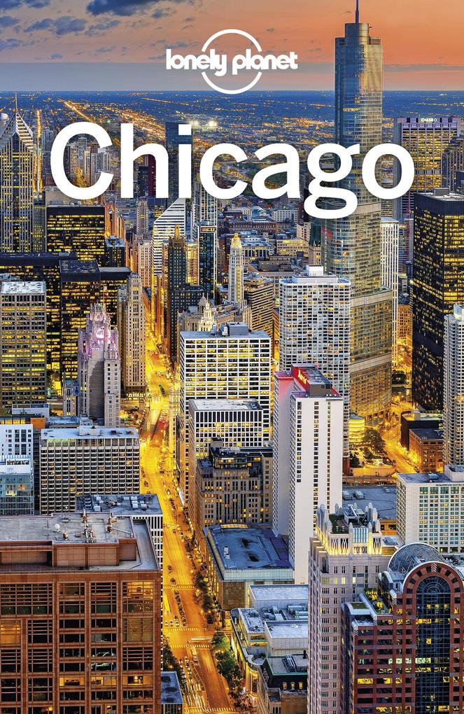 Produktbild: Lonely Planet Chicago | Lonely Planet Lonely Planet