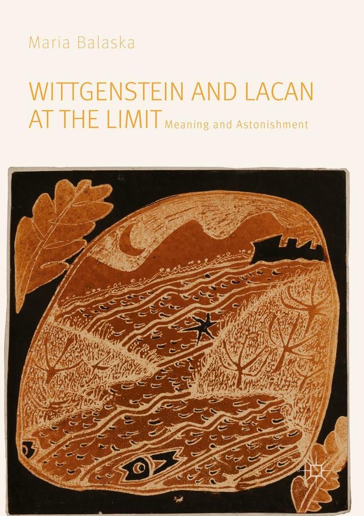 Produktbild: Wittgenstein and Lacan at the Limit | Maria Balaska