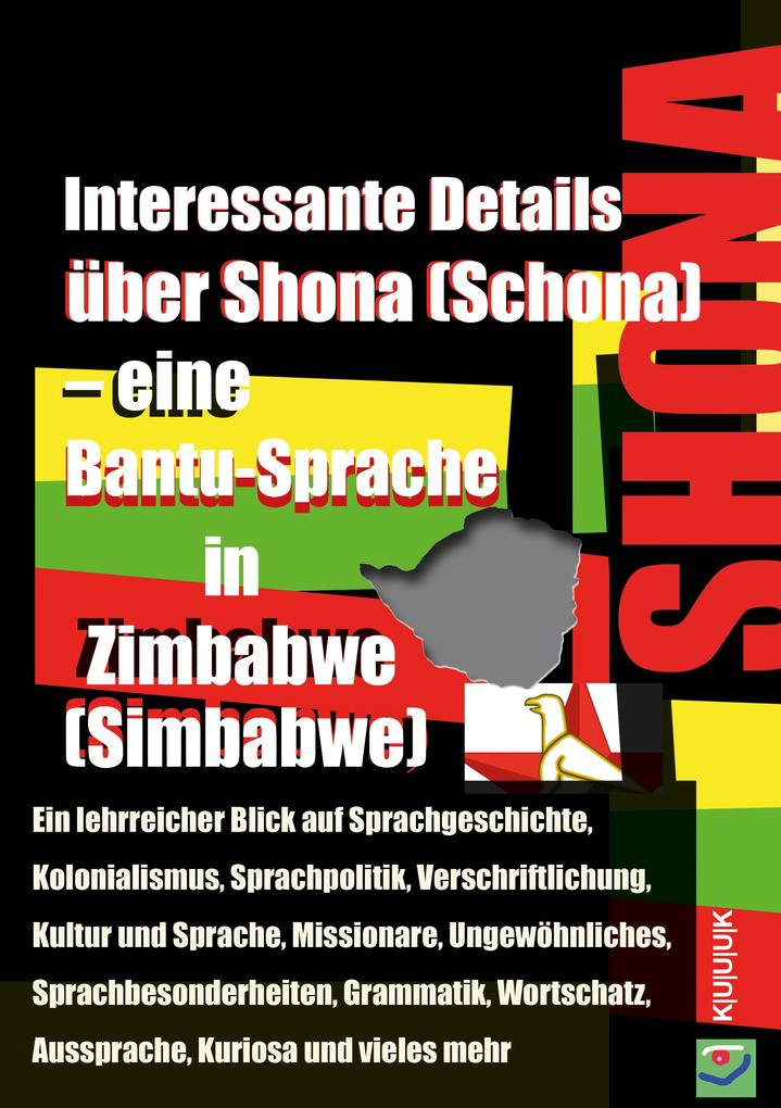 Interessante Details über Shona (Schona) - eine Bantu-Sprache in Zimbabwe (Simbabwe) als eBook epub