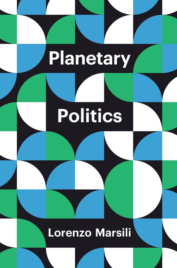 Produktbild: Planetary Politics | Lorenzo Marsili