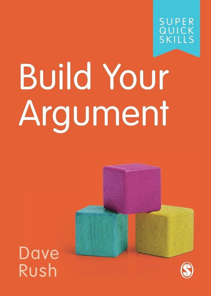Produktbild: Build Your Argument | Dave Rush
