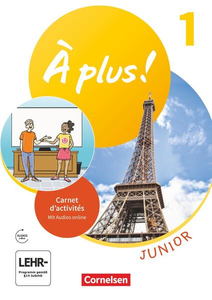 Produktbild: À plus ! 1. Fremdsprache- Ausgabe 2020 - Junior - Carnet d'activités mit Audios und Vorkurs "C'est parti!" als Einleger | Dorothea Bachert, Catherine Jorißen, Catherine Mann-Grabowski
