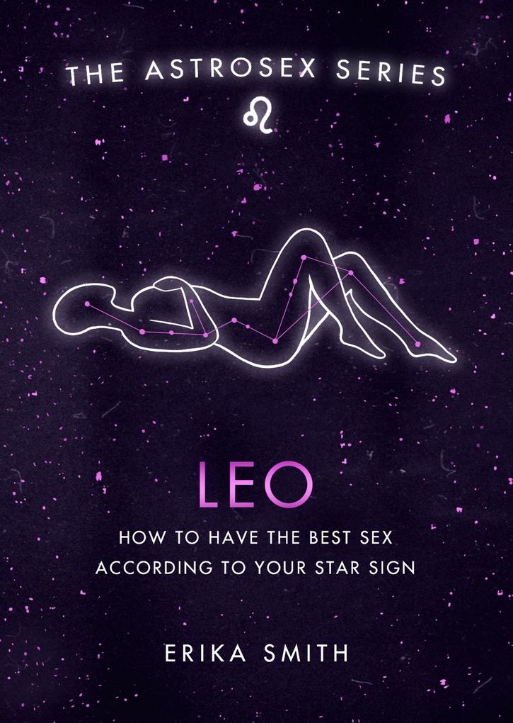 Produktbild: Astrosex: Leo | Erika W. Smith