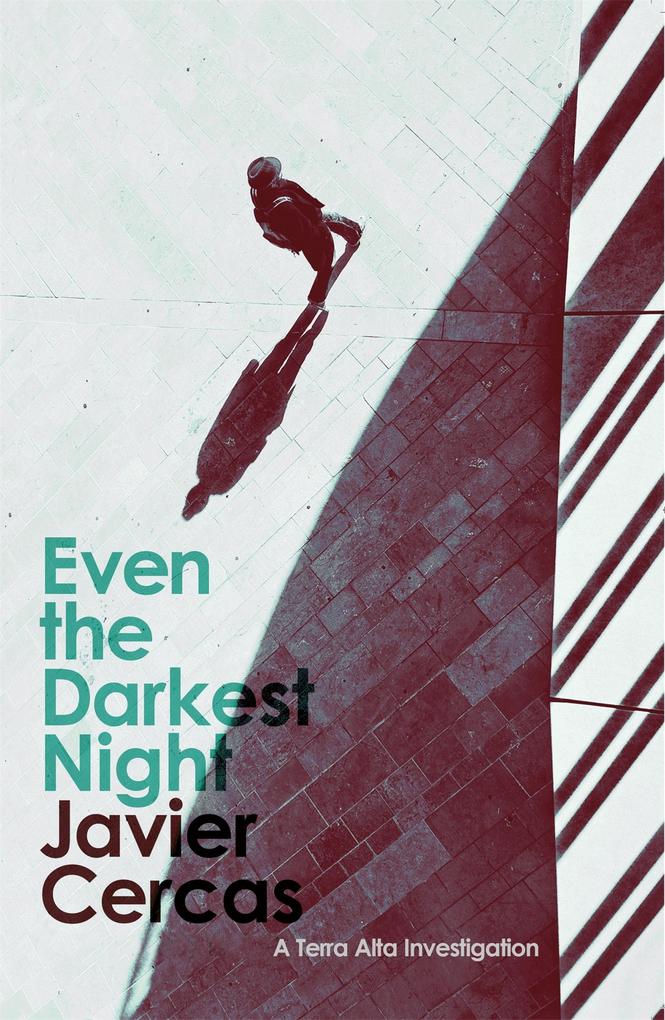 Produktbild: Even the Darkest Night | Javier Cercas