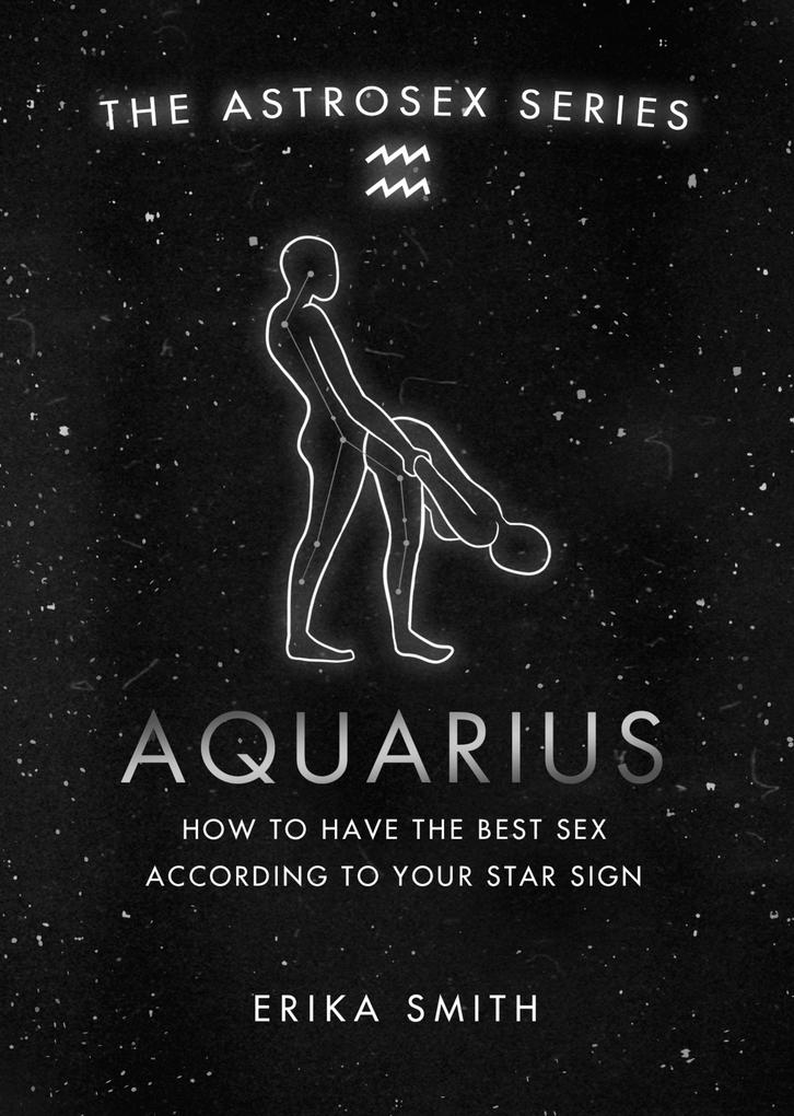 Produktbild: Astrosex: Aquarius | Erika W. Smith