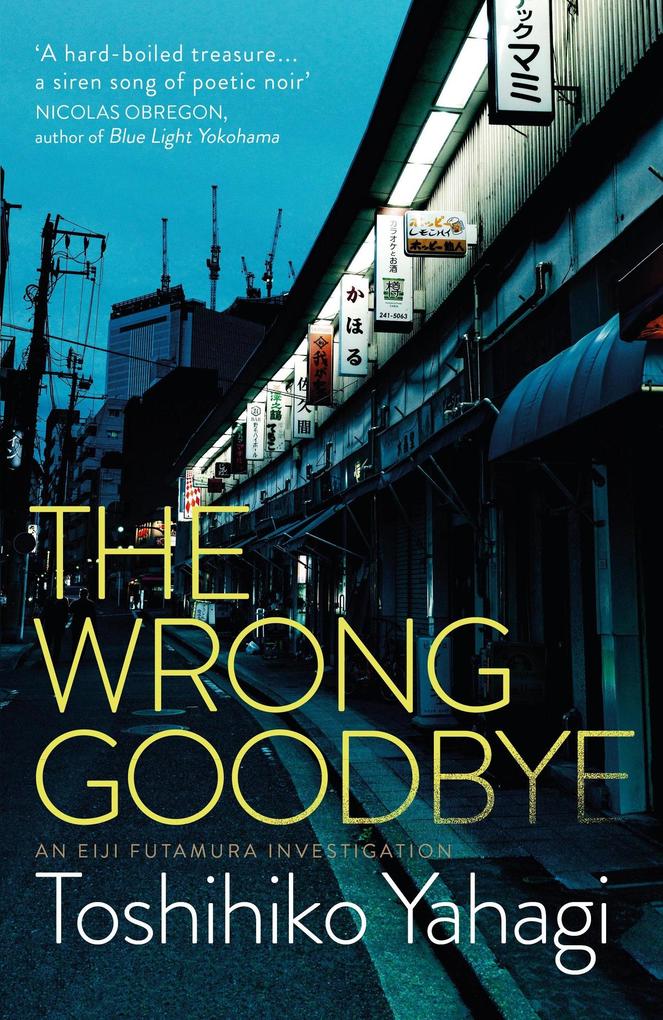 Produktbild: The Wrong Goodbye | Toshihiko Yahagi