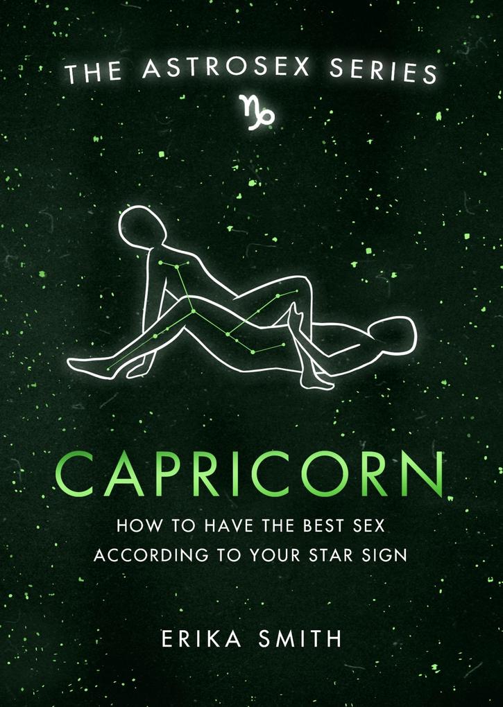 Produktbild: Astrosex: Capricorn | Erika W. Smith