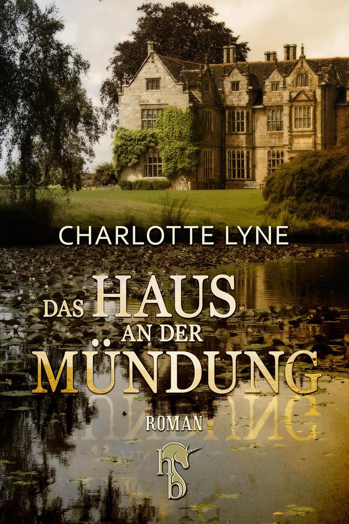 Produktbild: Das Haus an der Mündung | Charlotte Lyne
