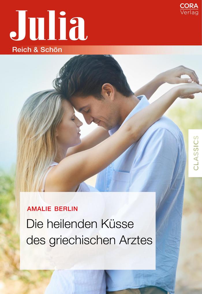 Produktbild: Die heilenden Küsse des griechischen Arztes | Amalie Berlin