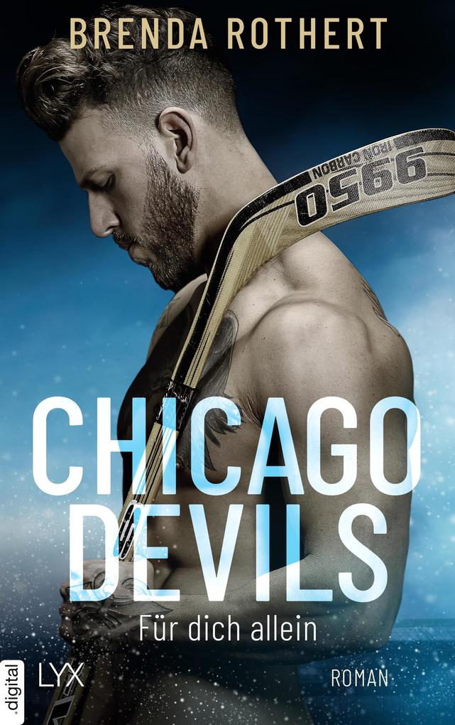 Produktbild: Chicago Devils - Für dich allein | Brenda Rothert