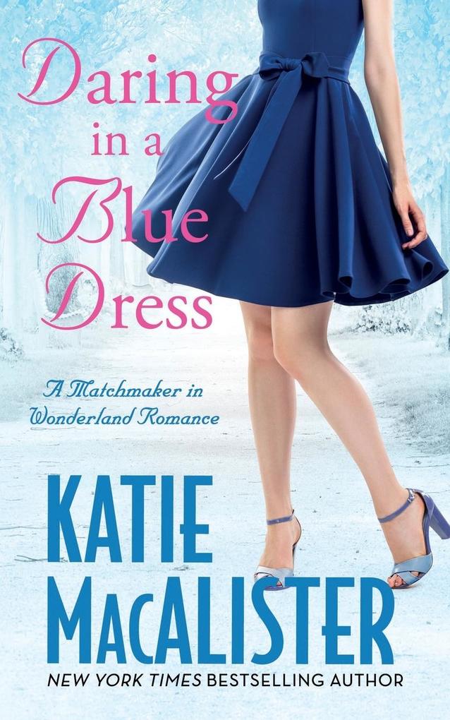 Produktbild: Daring in a Blue Dress | Katie MacAlister