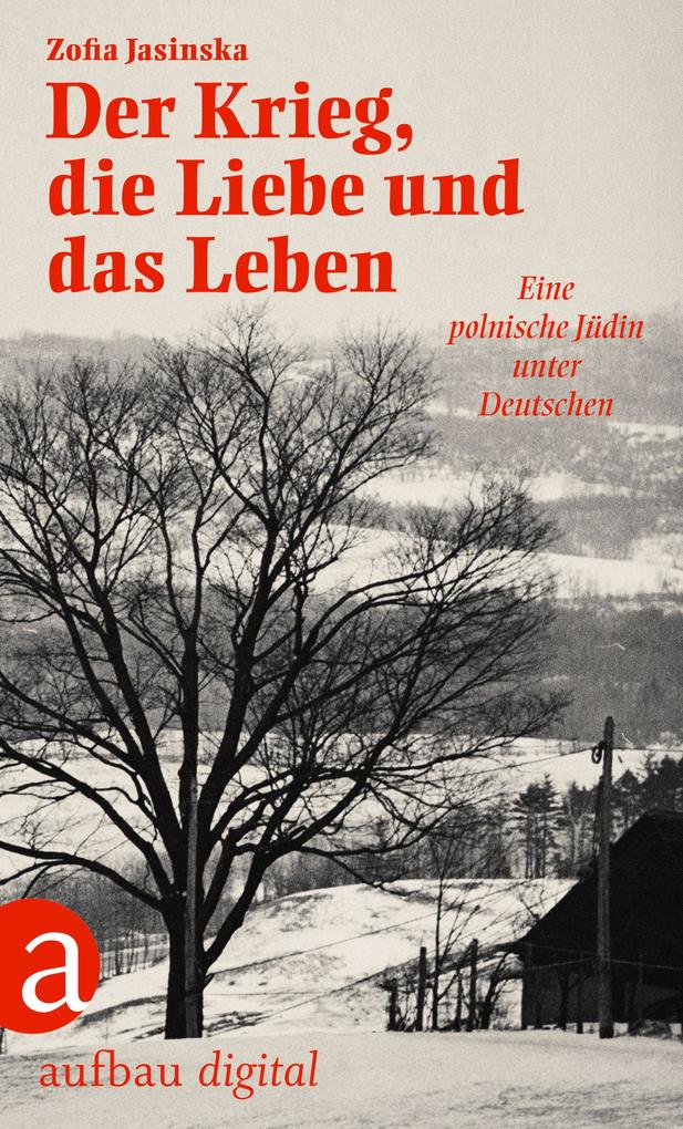 Produktbild: Der Krieg, die Liebe und das Leben | Zofia Jasinska