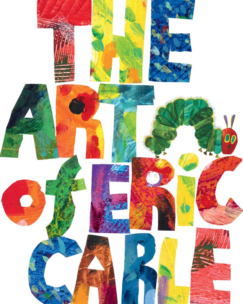 Produktbild: The Art of Eric Carle | Eric Carle