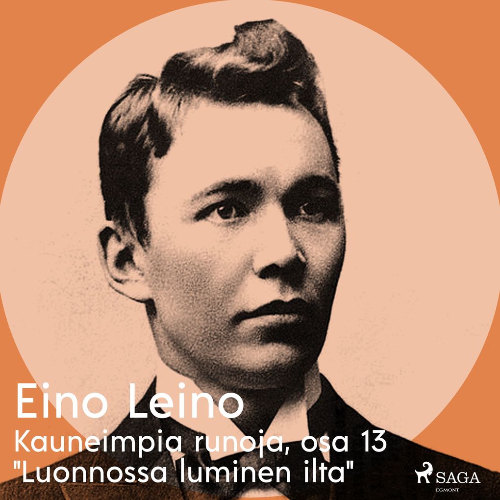 Produktbild: Kauneimpia runoja, osa 13 "Luonnossa luminen ilta" | Eino Leino