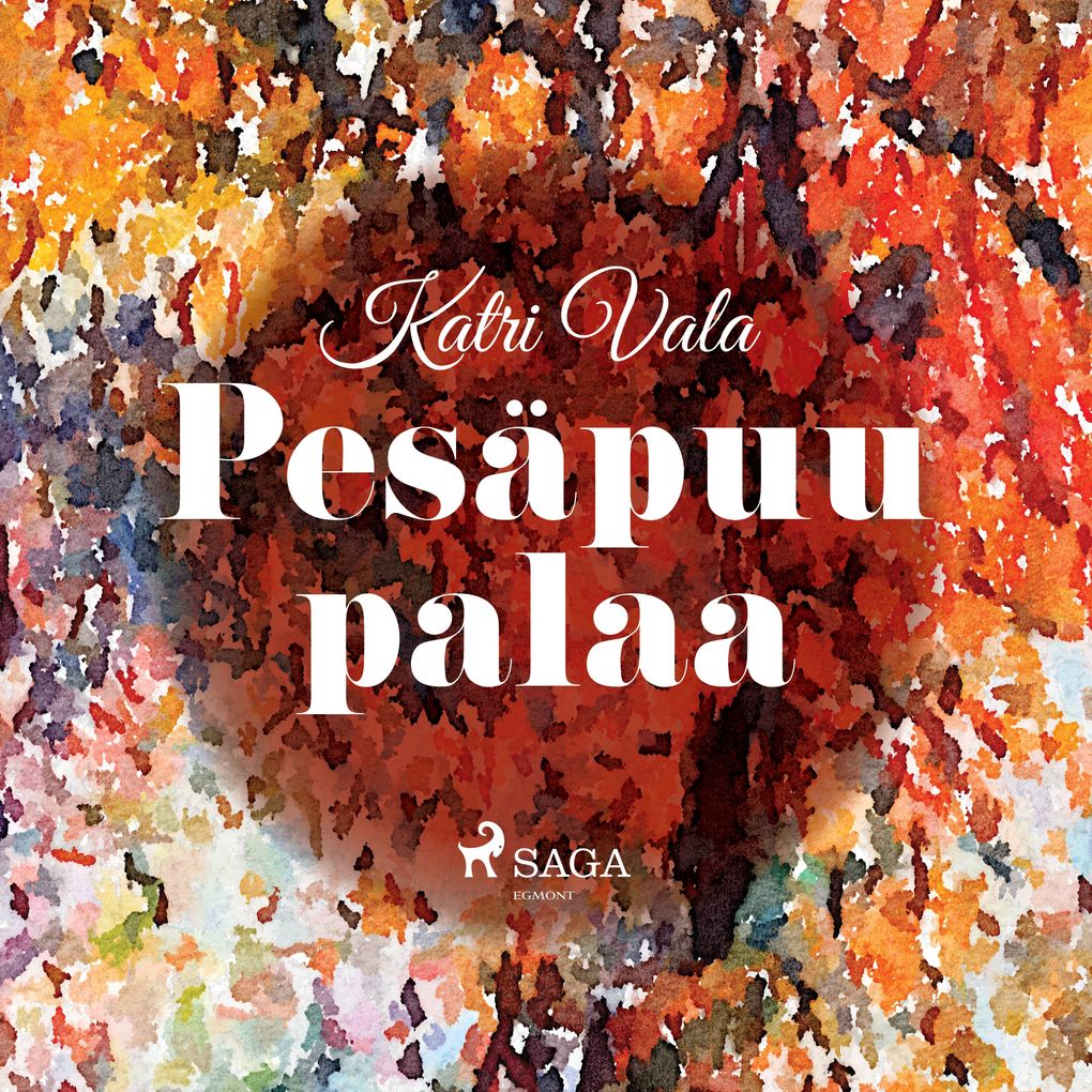 Produktbild: Pesäpuu palaa | Katri Vala