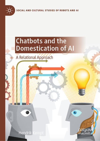 Produktbild: Chatbots and the Domestication of AI | Hendrik Kempt