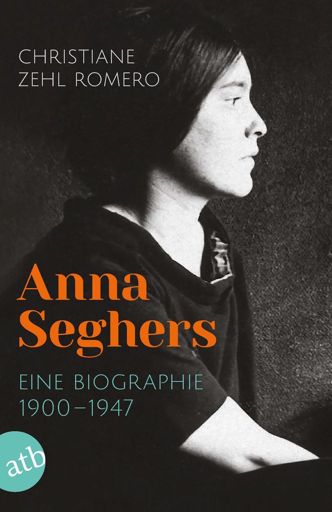 Produktbild: Anna Seghers | Christiane Zehl Romero