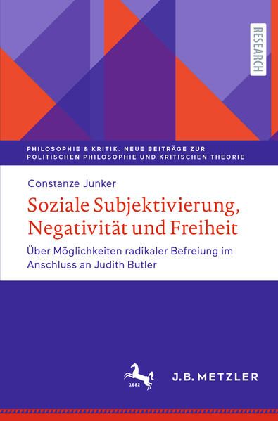 Produktbild: Soziale Subjektivierung, Negativität und Freiheit | Constanze Junker