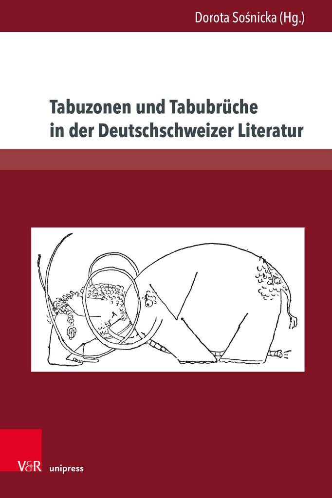 Produktbild: Tabuzonen und Tabubrüche in der Deutschschweizer Literatur