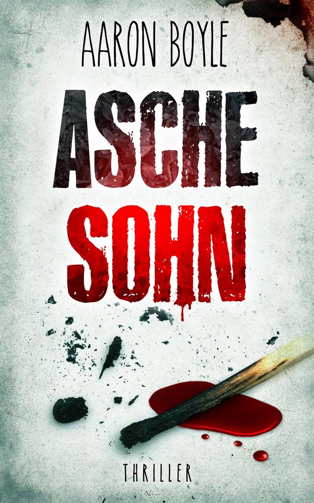 Produktbild: Aschesohn - Thriller | Aaron Boyle