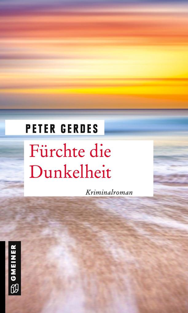 Produktbild: Fürchte die Dunkelheit | Peter Gerdes