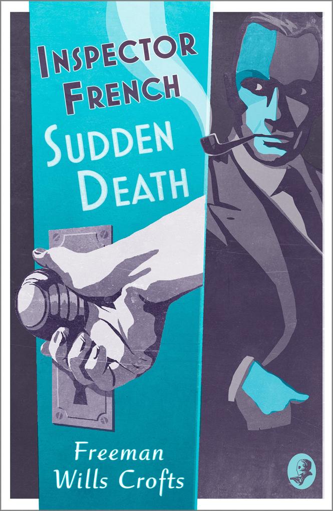Produktbild: Inspector French: Sudden Death | Freeman Wills Crofts