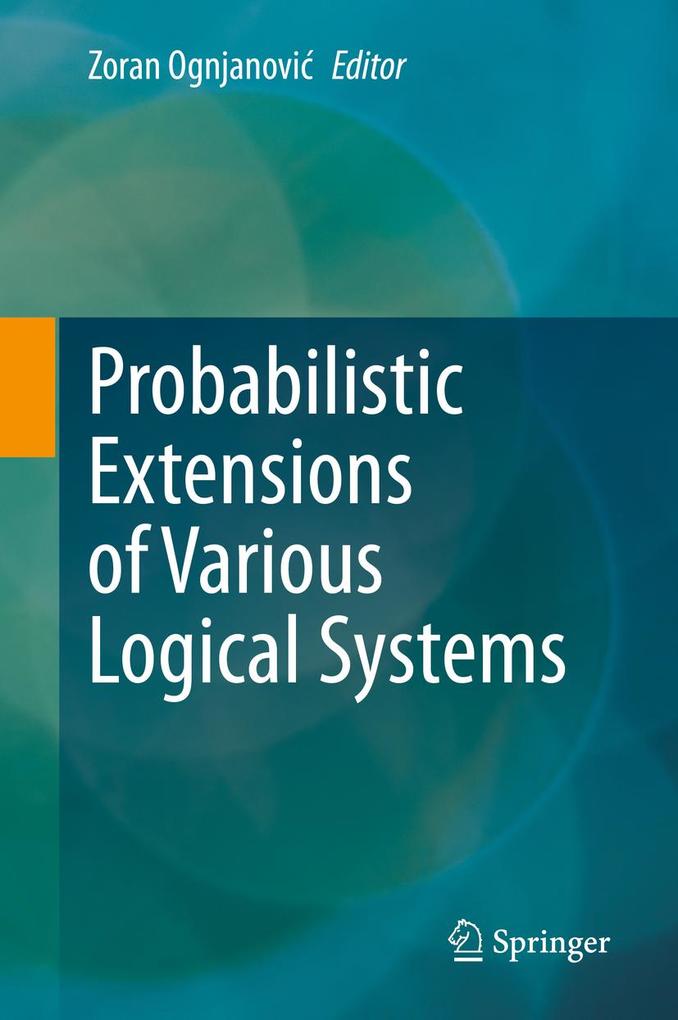 Produktbild: Probabilistic Extensions of Various Logical Systems