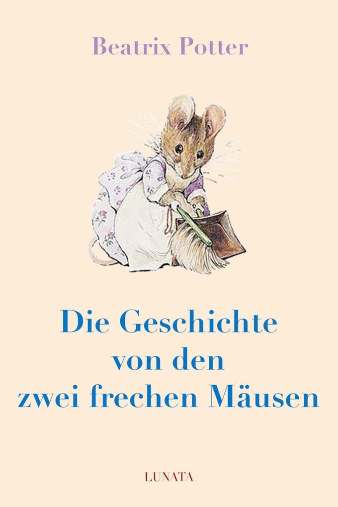 Produktbild: Die Geschichte von den zwei frechen Mäusen | Beatrix Potter