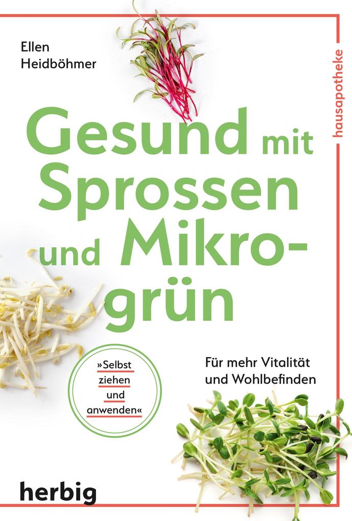 Produktbild: Gesund mit Sprossen und Mikrogrün | Ellen Heidböhmer