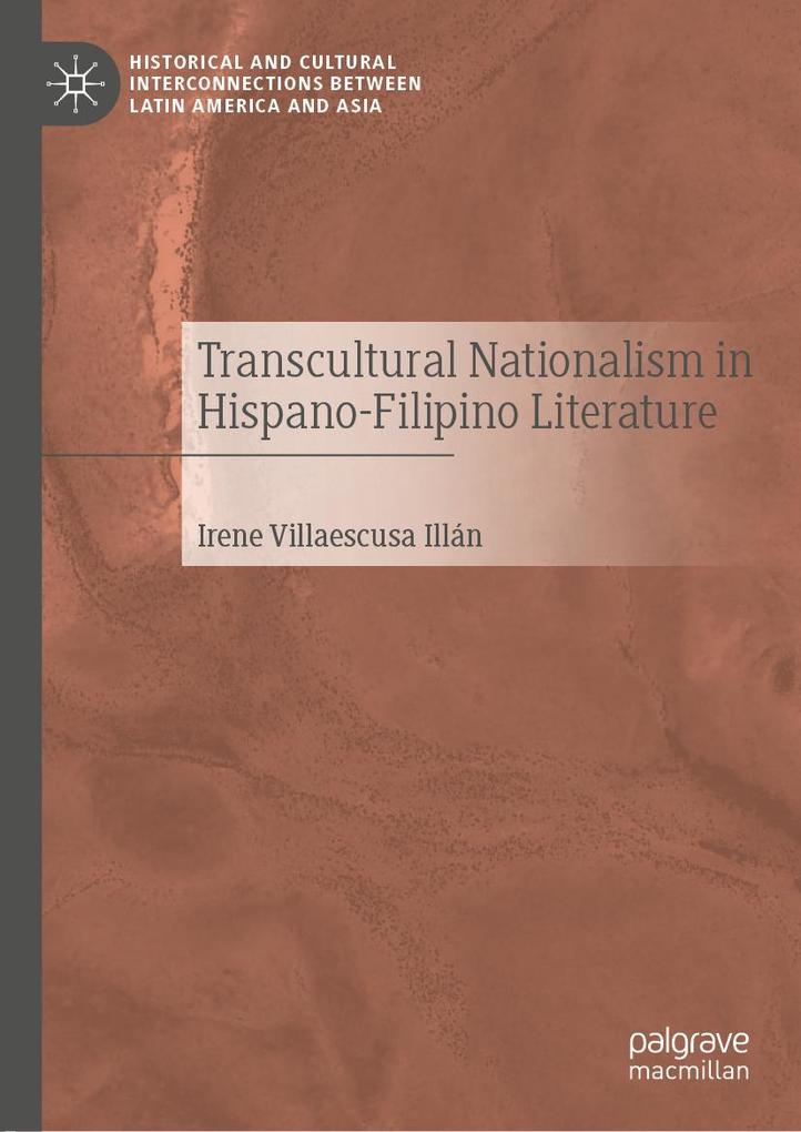 Produktbild: Transcultural Nationalism in Hispano-Filipino Literature | Irene Villaescusa Illán