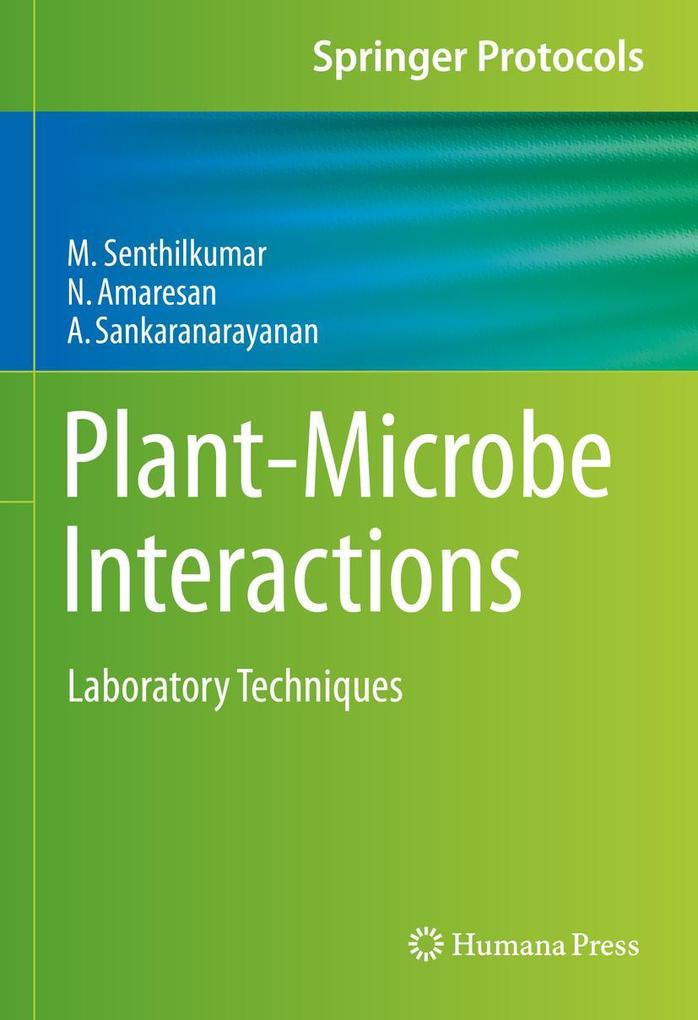 Produktbild: Plant-Microbe Interactions | M. Senthilkumar, N. Amaresan, A. Sankaranarayanan