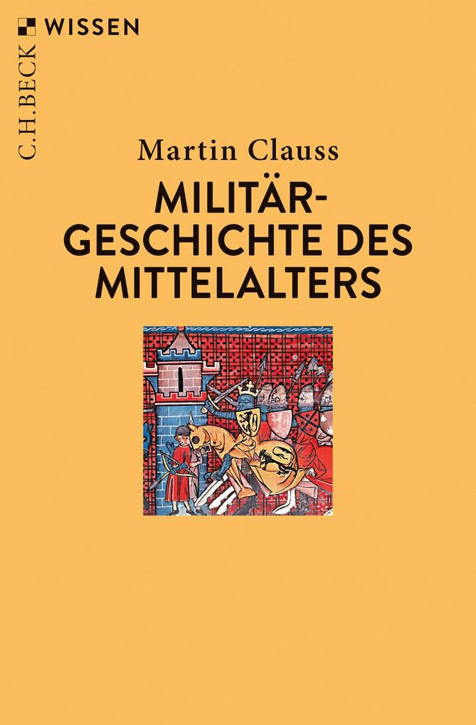 Produktbild: Militärgeschichte des Mittelalters | Martin Clauss