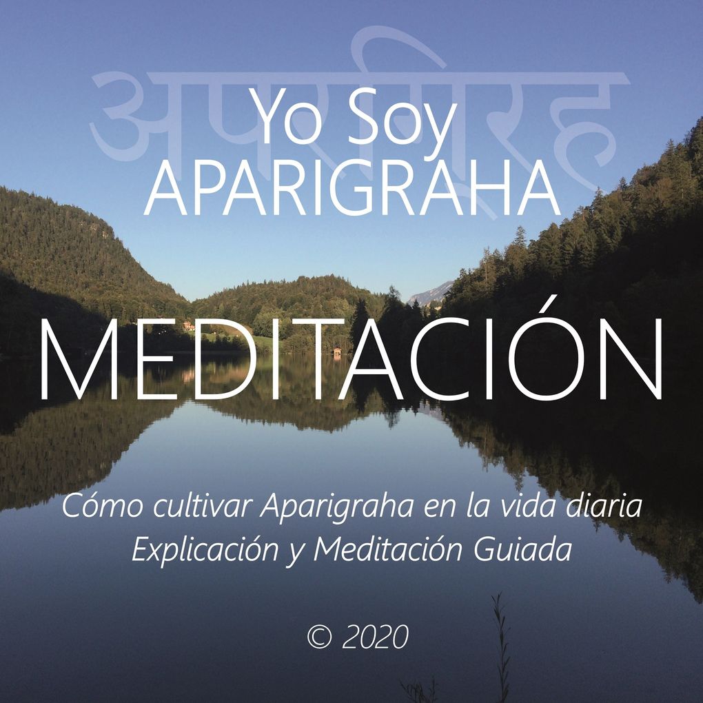 Produktbild: Meditación - Yo Soy Aparigraha | Wilma Eugenia Juan Galindo