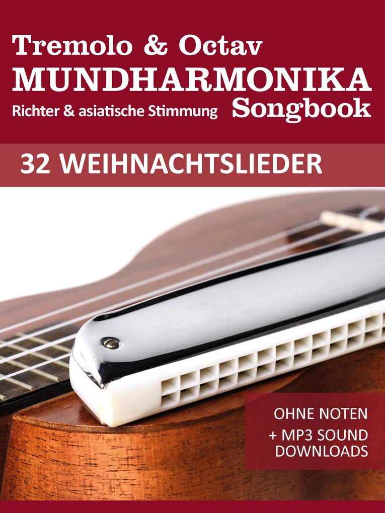 Produktbild: Tremolo Mundharmonika Liederbuch - 32 Weihnachtslieder | Bettina Schipp, Reynhard Boegl