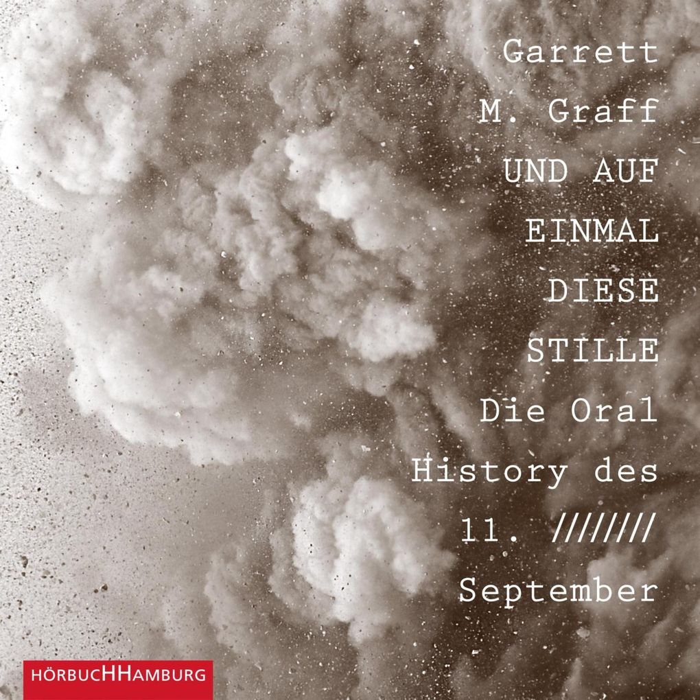 Produktbild: Und auf einmal diese Stille. | Garrett M. Graff