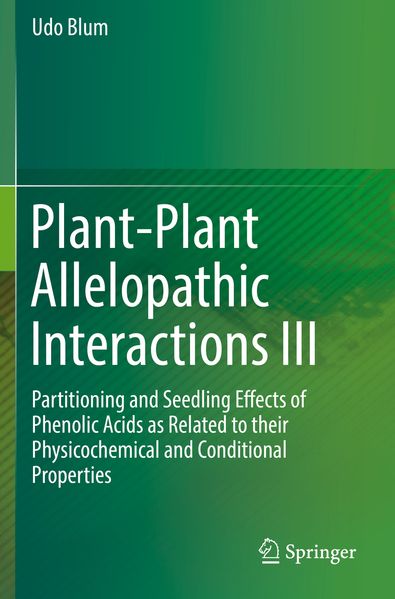 Produktbild: Plant-Plant Allelopathic Interactions III | Udo Blum