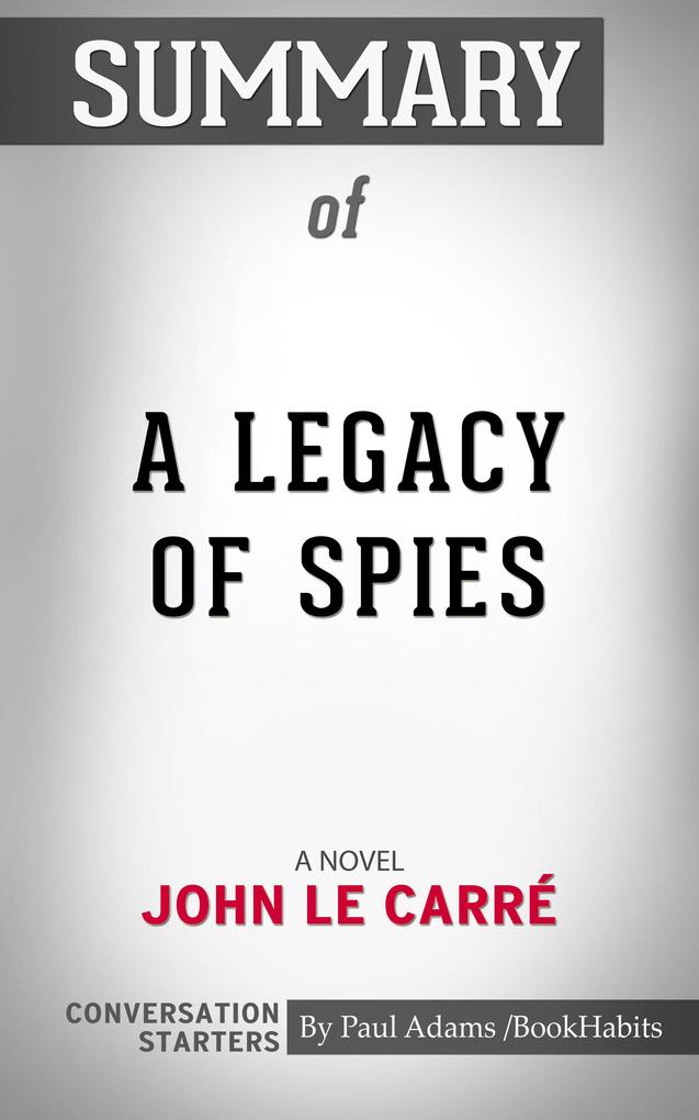 Produktbild: Summary of A Legacy of Spies | Paul Adams