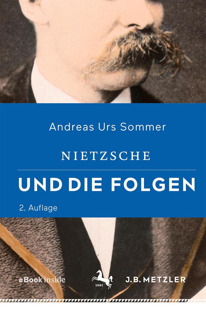 Produktbild: Nietzsche und die Folgen | Andreas Urs Sommer