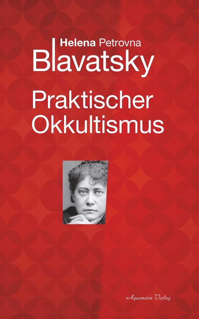 Produktbild: Praktischer Okkultismus | Helena P. Blavatsky