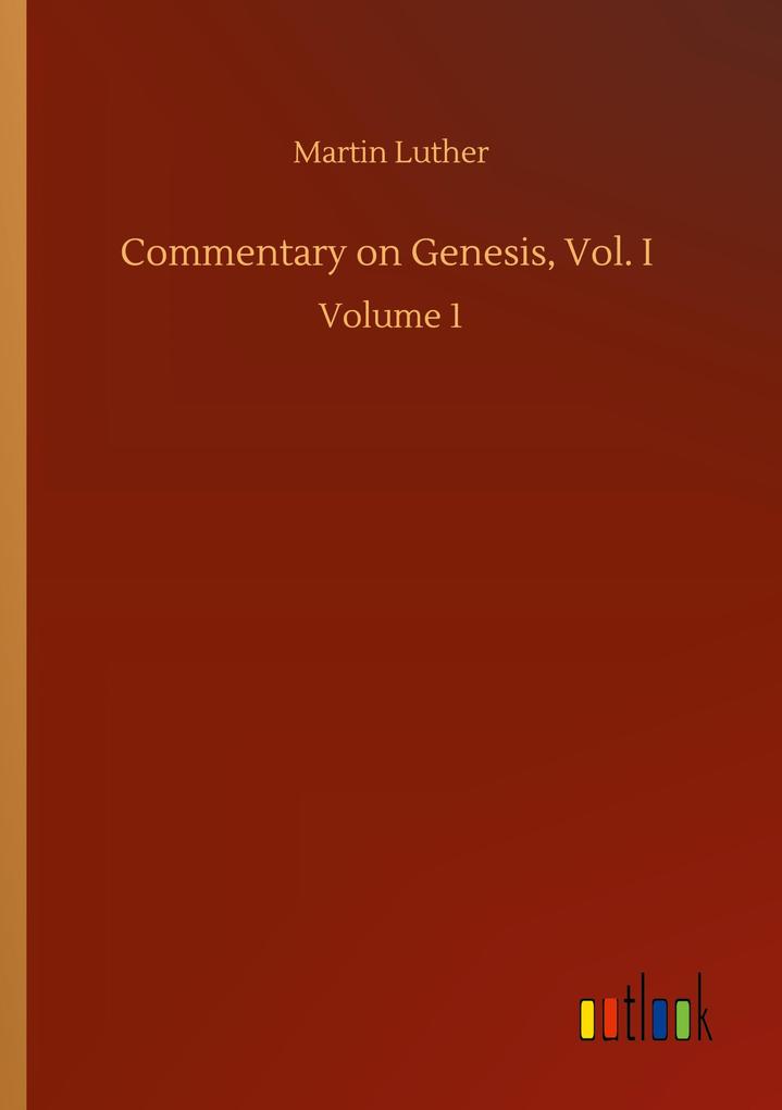 Produktbild: Commentary on Genesis, Vol. I | Martin Luther