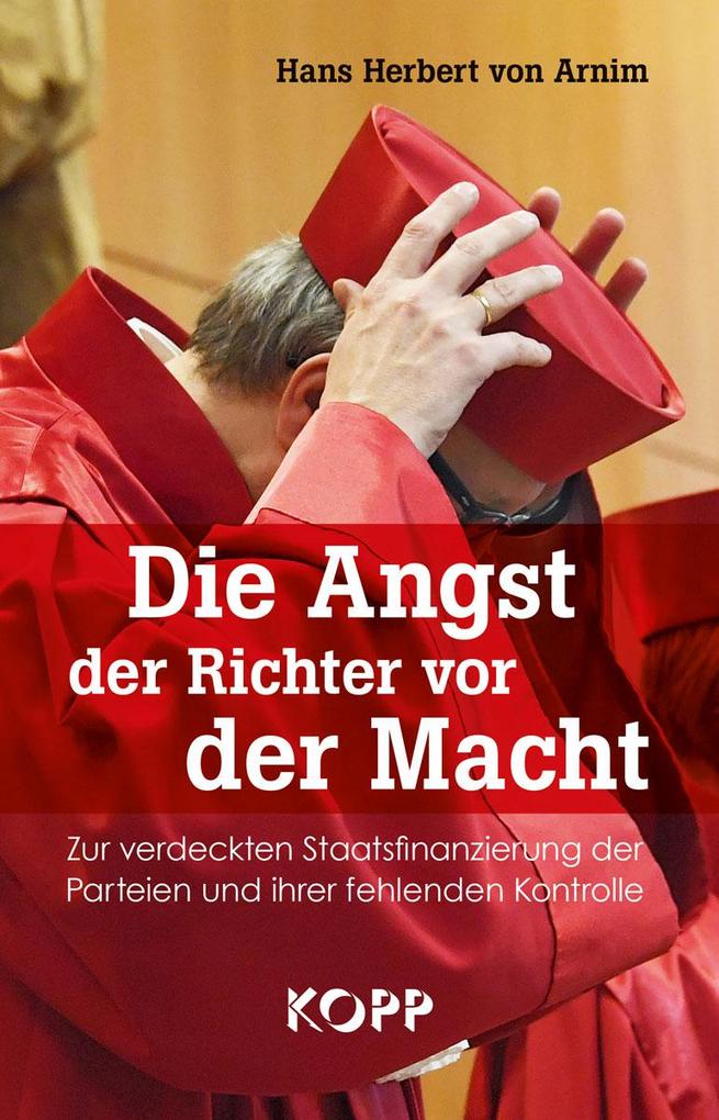 Produktbild: Die Angst der Richter vor der Macht | Hans Herbert von Arnim