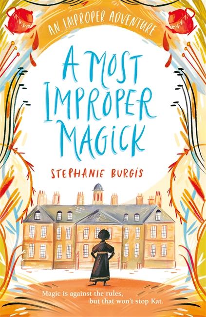 Produktbild: A Most Improper Magick: An Improper Adventure 1 | Stephanie Burgis