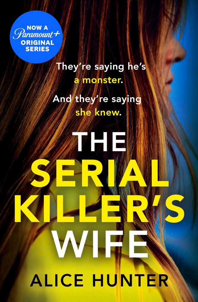 Produktbild: The Serial Killer's Wife. TV Tie-In | Alice Hunter