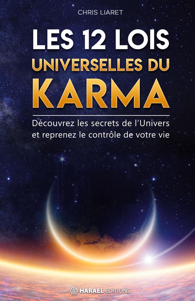 Produktbild: Les 12 Lois Universelles du Karma | Chris Liaret