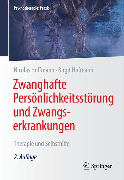 Produktbild: Zwanghafte Persönlichkeitsstörung und Zwangserkrankungen | Nicolas Hoffmann, Birgit Hofmann