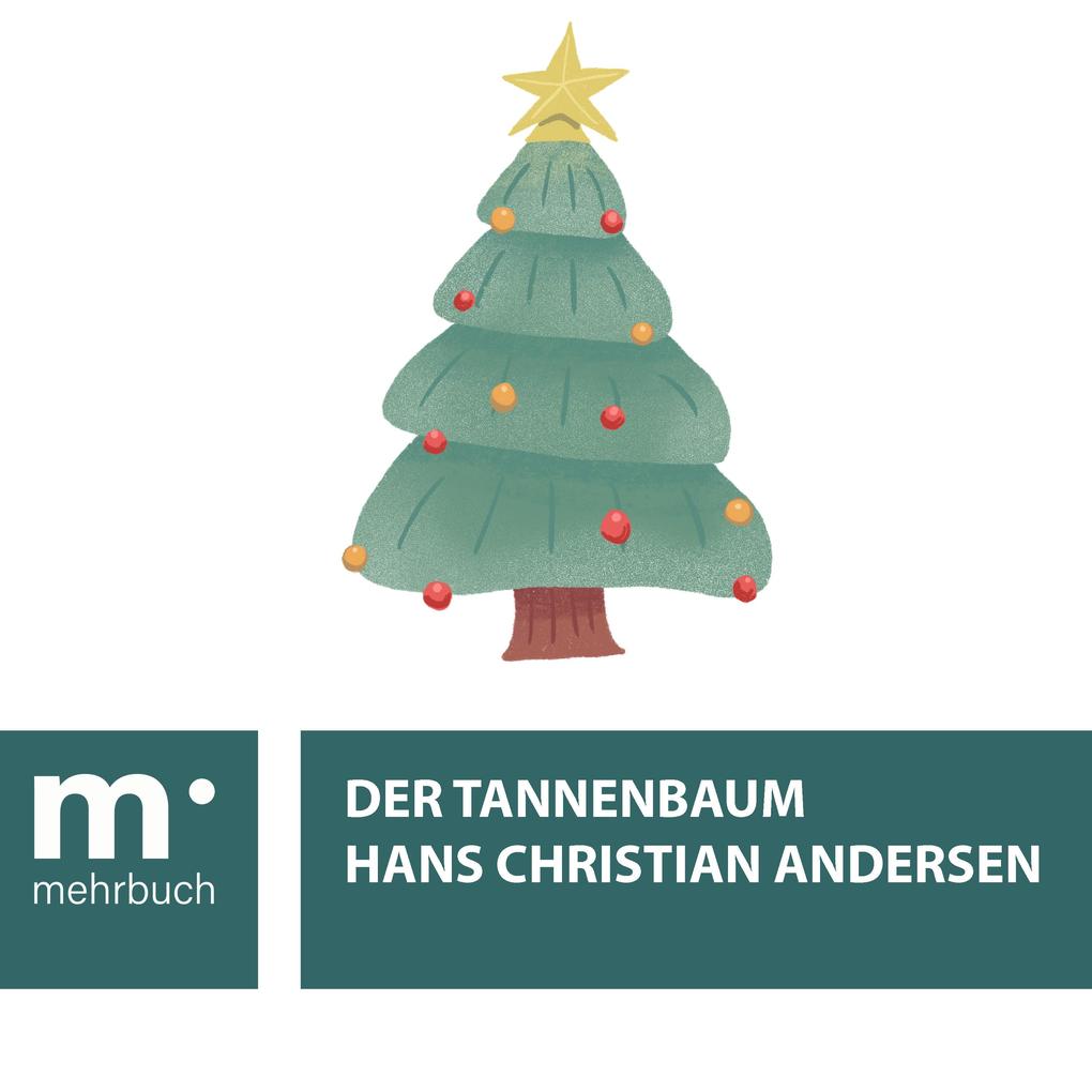 Produktbild: Der Tannenbaum | Hans Christian Andersen